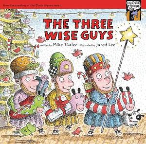 The Three Wise Guys by Mike Thaler