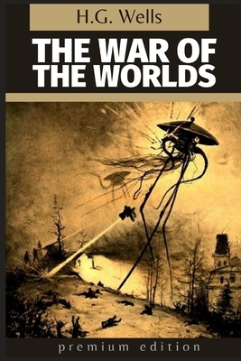 War of the Worlds by H.G. Wells