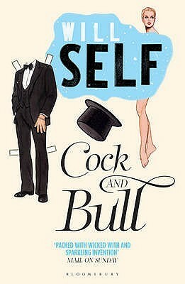 Cock and Bull by Will Self