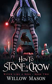 How to Stone a Crow by Willow Mason