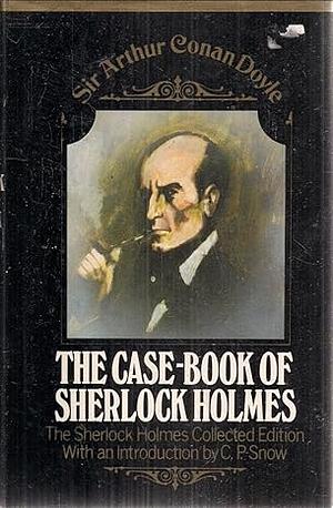 The Case-Book of Sherlock Holmes (Sherlock Holmes, #9) by Arthur Conan Doyle