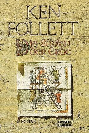 Die Säulen der Erde by Ken Follett