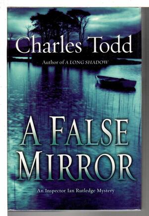 A False Mirror by Charles Todd