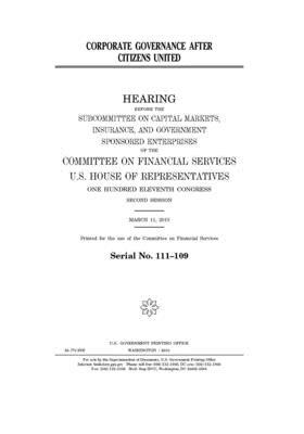 Corporate governance after Citizens United by Committee on Financial Services (house), United S. Congress, United States House of Representatives