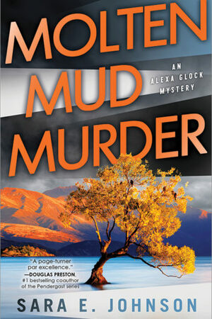 Molten Mud Murder by Sara E. Johnson