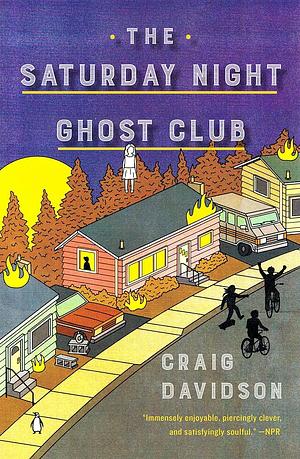 The Saturday Night Ghost Club by Craig Davidson