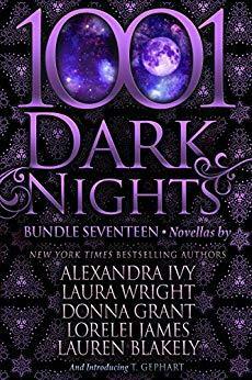 1001 Dark Nights: Bundle Seventeen by Laura Wright, T. Gephart, Donna Grant, Lauren Blakely, Alexandra Ivy, Lorelei James