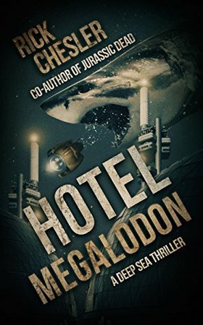 Hotel Megalodon by Rick Chesler