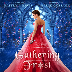 Gathering Frost by Kaitlyn Davis