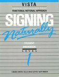 Signing Naturally: Student Videotext & Workbook - Level 1 by Cheri Smith