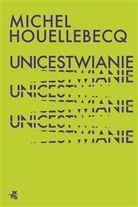 Unicestwianie by Michel Houellebecq