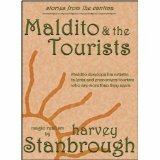 Maldito and the Tourists by Harvey Stanbrough