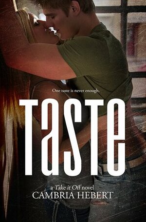 Taste by Cambria Hebert