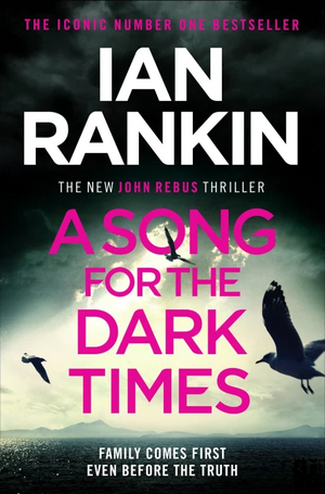 A Song for the Dark Times by Ian Rankin