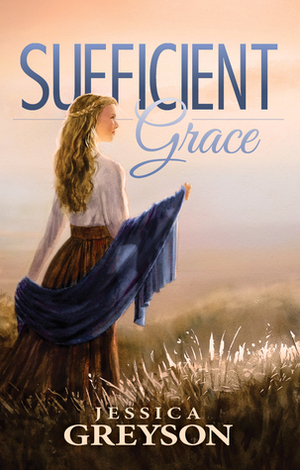 Sufficient Grace by Jessica Greyson