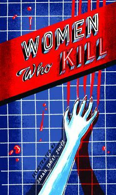 Women Who Kill by 