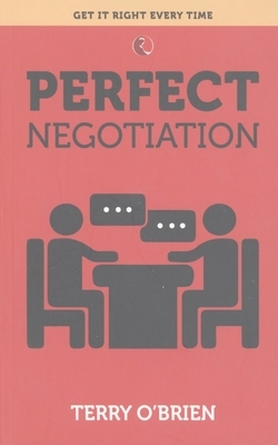 Perfect Negotiation by Terry O'Brien