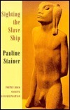 Sighting the Slave Ship by Pauline Stainer