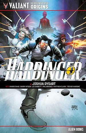 Valiant Hero Universe Origins: Harbringer by Barry Kitson, Joshua Dysart, Khari Evans