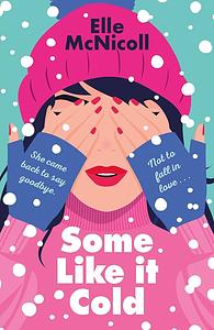 Some Like It Cold by Elle McNicoll