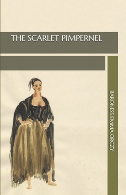 The Scarlet Pimpernel by Baroness Orczy