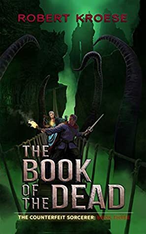The Book of the Dead by Robert Kroese