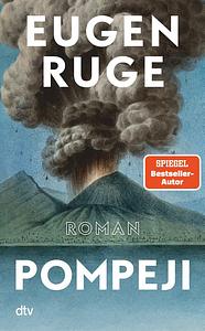Pompeji oder Die fünf Reden des Jowna: Roman by Eugen Ruge