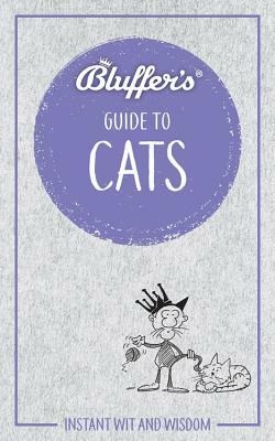 Bluffer's Guide to Cats: Instant Wit and Wisdom by Vicky Halls