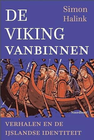 De Viking vanbinnen by Simon Halink