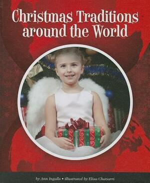 Christmas Traditions Around the World by Ann Ingalls