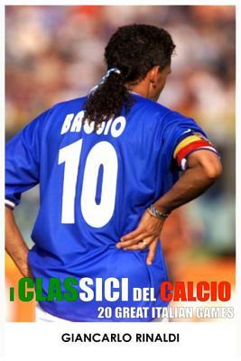 20 Great Italian Games: I Classici del Calcio by Giancarlo Rinaldi