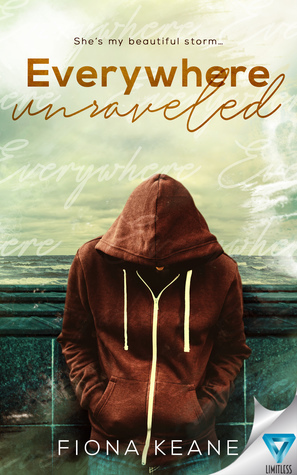 Everywhere Unraveled by Fiona Keane