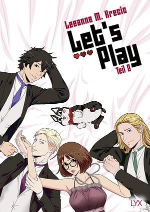 Let's Play - Teil 2 by Leeanne M. Krecic (Mongie)
