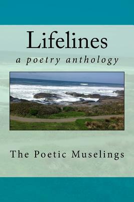 Lifelines by The Poetic Muselings