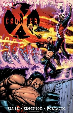 Counter X Volume 1 by Warren Ellis, Jorge Lucas, Ian Edginton, Brian Wood, Ken Siu-Chong, Arthur Adams, Ron Lim, Enrique Breccia, James W. Fry III, Steven Grant, Christina Chen, Ian Medina, Lan Medina, Ariel Olivetti, Whilce Portacio, Steve Pugh, Karl Kesel