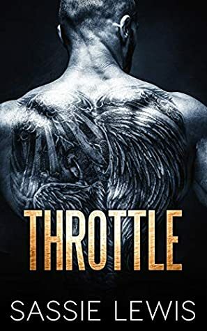 Throttle by Sassie Lewis