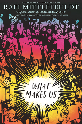 What Makes Us by Rafi Mittlefehldt