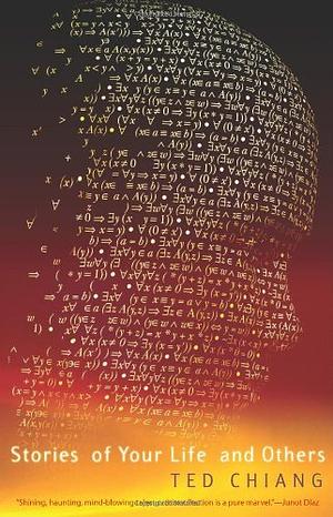 Story of Your Life by Ted Chiang
