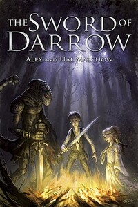 The Sword of Darrow by Alex Malchow, Hal Malchow
