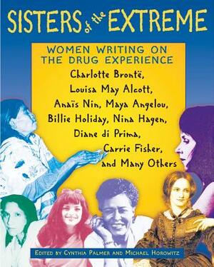 Shaman Woman, Mainline Lady: Women's Writings on the Drug Experience by Michael Horowitz, Cynthia Palmer
