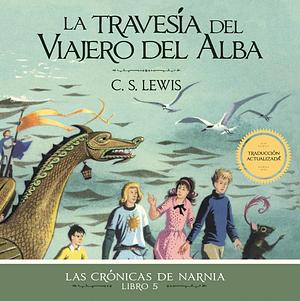 La travesía del Viajero del Alba by C.S. Lewis