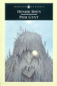 Peer Gynt: A Dramatic Poem by Henrik Ibsen, Peter Watts