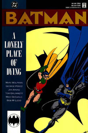 Batman: A Lonely Place of Dying by Marv Wolfman