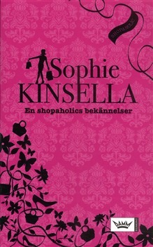 En shopaholics bekännelser by Sophie Kinsella