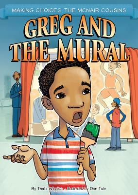 Greg and the Mural by Thalia Wiggins