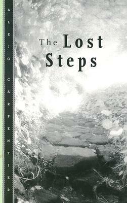 Lost Steps by Alejo Carpentier