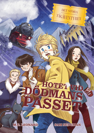 Hotet vid Dödmanspasset by M.G. Leonard, Sam Sedgman