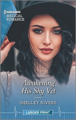 Awakening His Shy Vet by Shelley Rivers