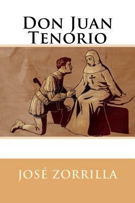 Don Juan Tenorio by Jose Zorrilla