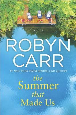 The Summer That Made Us by Robyn Carr